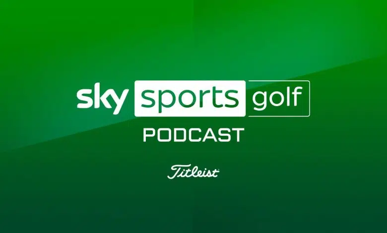 Podcast de golf de Sky Sports | Noticias de Golf 1 Podcast de golf de Sky Sports | Noticias de Golf