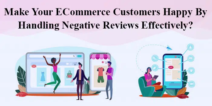 ¿Hacer felices a sus clientes manejando críticas negativas? 1 ¿Hacer felices a sus clientes manejando críticas negativas?