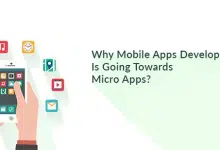 Why Mobile Apps Development Is Going Towards Micro Apps?