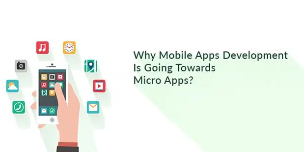 ¿Por qué el desarrollo de aplicaciones móviles se está moviendo hacia las microaplicaciones? 1 Why Mobile Apps Development Is Going Towards Micro Apps?