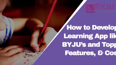 Cómo desarrollar una aplicación de aprendizaje BYJU y Toppr: características y costos