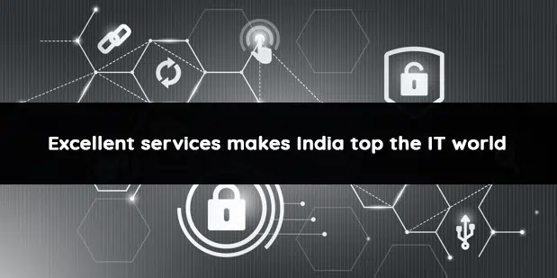 La excelencia en el servicio coloca a la India en la cima del mundo de TI 1 Excellent services makes India top the IT world